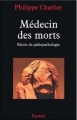 Couverture Médecin des morts : Récits de paléopathologie Editions Fayard 2006