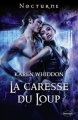 Couverture La caresse du loup Editions Harlequin (Nocturne) 2012