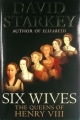 Couverture Six Wives: The Queens of Henry VIII Editions Chatto & Windus 2003