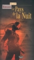 Couverture Le Pays de la Nuit Editions Terre De Brume 2005