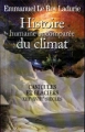 Couverture Histoire humaine et comparée du climat, tome 1 : Canicules et glaciers du XIIIe au XVIIIe siècle Editions Le Grand Livre du Mois 2004