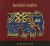 Couverture Bestiaire indien Editions Actes Sud (Junior) 2007