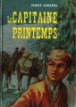 Couverture Le Capitaine Printemps Editions La Farandole (Mille Episodes) 1963