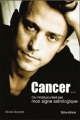 Couverture Cancer... Ce n'était pourtant pas mon signe astrologique Editions Grimal 2012