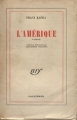 Couverture L'Amérique / Amerika ou Le disparu Editions Gallimard  (Blanche) 1946