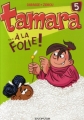 Couverture Tamara, tome 05 : À la folie ! Editions Dupuis 2007
