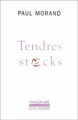 Couverture Tendres stocks Editions Gallimard  (L'imaginaire) 1996