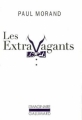 Couverture Les extravagants Editions Gallimard  (L'imaginaire) 2007