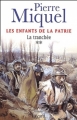 Couverture Les enfants de la patrie, tome 2 : La tranchée Editions Fayard 2003