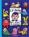 Couverture Le papa qui avait 10 enfants Editions Casterman 1997