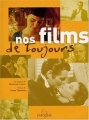 Couverture Nos films de toujours Editions Larousse 2002