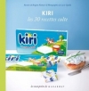 Couverture Kiri : Les 30 recettes culte Editions Marabout (Les tout-petits) 2011
