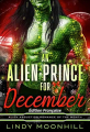 Couverture Romance d'Enlèvement Extra-terrestre du Mois, tome 1 : An alien prince for december Editions Autoédité 2025