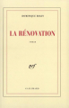 Couverture La rénovation Editions Gallimard  (Blanche) 1998
