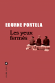 Couverture Les yeux fermés Editions Liana Lévi 2024