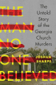 Couverture The Man No One Believed : The Untold Story of the Georgia Church Murders Editions W. W. Norton & Company 2025