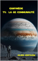 Couverture Ganymède, tome 1 : La 6e communauté Editions Autoédité 2025