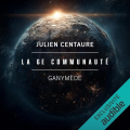 Couverture Ganymède, tome 1 : La 6e communauté Editions Audible studios 2025