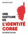 Couverture Une Histoire de l'identité corse des origines à nos jours Editions Payot 2017