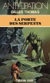 Couverture La porte des serpents  Editions Fleuve (Noir - Anticipation) 1980