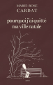 Couverture Pourquoi j'ai quitté ma ville natale Editions Amazon 2023