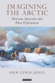 Couverture Imagining the Arctic: Heroism, Spectacle and Polar Exploration Editions I.B.Tauris 2019