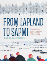 Couverture From Lapland to Sápmi: Collecting and Returning Sámi Craft and Culture  Editions University of Minnesota Press 2023