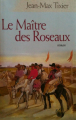 Couverture Le maître des roseaux Editions France Loisirs 2004