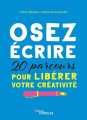 Couverture Osez écrire : 20 parcours pour libérer votre créativité Editions Eyrolles 2023