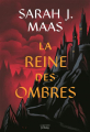Couverture Keleana / Le Trône de Cristal, tome 4 : La reine des Ombres Editions de La Martinière 2025
