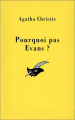 Couverture Pourquoi pas Evans ? Editions Librairie des  Champs-Elysées  (Le masque) 1992