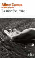 Couverture La mort heureuse Editions Folio  2010