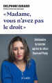 Couverture Madame, vous n'avez pas le droit ! Défendre la laïcité après le choc Samuel Paty Editions JC Lattès (Essais et documents) 2025