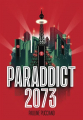 Couverture Paraddict 2073 Editions Gallimard  (Jeunesse) 2024