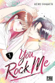Couverture You rock me, tome 1 Editions Pika (Shôjo) 2025