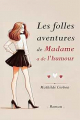 Couverture Les folles aventures de Madame a de l’humour Editions Autoédité 2025