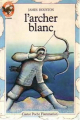 Couverture L'archer blanc Editions Flammarion (Castor poche) 1983