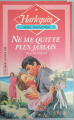 Couverture Ne me quitte plus jamais Editions Harlequin 1988