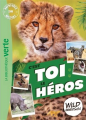 Couverture Wild immersion, hors-série : C'est toi le héros  Editions Hachette (Bibliothèque verte - Aventure sur mesure) 2021