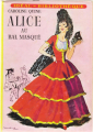 Couverture Alice au Bal Masqué Editions Hachette (Idéal bibliothèque) 1965