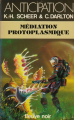 Couverture Perry Rhodan, tome 60 : Médiation protoplasmique  Editions Fleuve (Noir - Anticipation) 1983