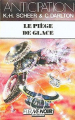 Couverture Perry Rhodan, tome 74 : Le piège de glace  Editions Fleuve (Noir - Anticipation) 1987
