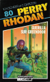 Couverture Perry Rhodan, tome 80 : Guérilla sur Greendoor  Editions Fleuve (Noir - Les Aventures de Perry Rhodan) 1989