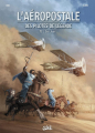 Couverture L'aéropostale, des pilotes de légendes, tome 7 : Cap Juby Editions Soleil 2019
