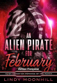 Couverture Romance d'Enlèvement Extra-terrestre du Mois, tome 3 : An alien pirate for February Editions Autoédité 2025