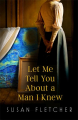 Couverture Let me tell you about a man I knew Editions Virago Press 2016