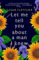 Couverture Let me tell you about a man I knew Editions Virago Press 2017