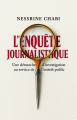 Couverture L’enquête journalistique : une démarche d’investigation au service de l’intérêt public Editions Autoédité 2025