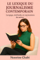 Couverture Le Lexique du Journalisme Contemporain: Langage, méthodes et expressions du métier Editions Autoédité 2025