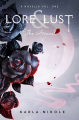 Couverture Lore and Lust a Novella : The Arrival Editions Autoédité 2022